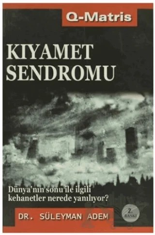 Kıyamet Sendromu – Süleyman Adem – Q-Matris Yayınları kitap kapağı