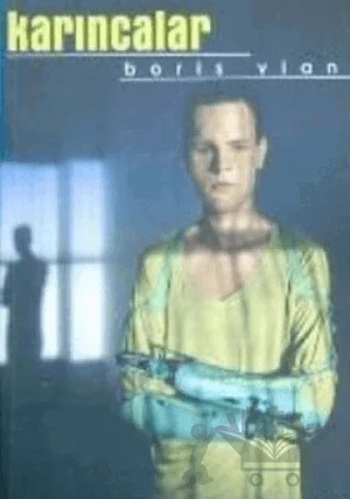 Karıncalar – Boris Vian – Altıkırkbeş Yayınları kitap kapağı