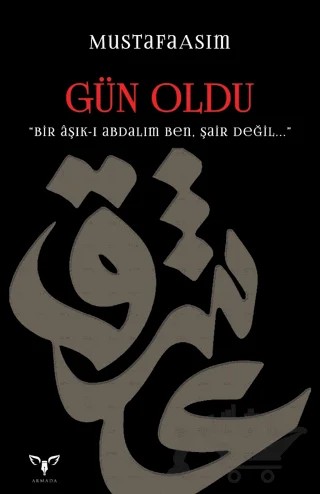 Gün Oldu – Mustafa Asım – Armada Yayınevi kitap kapağı