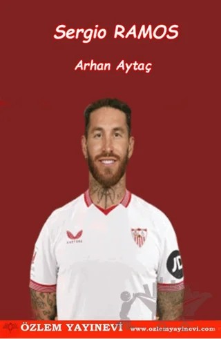 Sergio Ramos – Arhan Aytaç – Özlem Yayınevi kitap kapağı