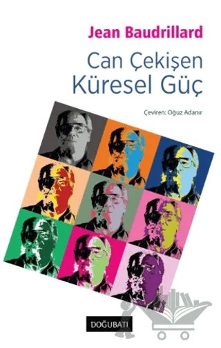 Can Çekişen Küresel Güç – Jean Baudrillard – Doğu Batı Yayınları kitap kapağı