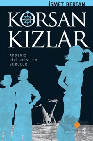 Korsan Kızlar – İsmet Bertan – Günışığı Kitaplığı kitap kapağı