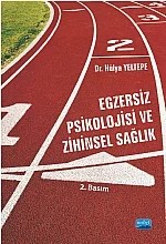 Egzersiz Psikolojisi ve Zihinsel Sağlık – Hülya Yeltepe – Nobel Akademik Yayıncılık kitap kapağı