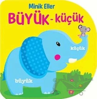 Minik Eller - Büyük Küçük – Kolektif – Martı Çocuk Yayınları kitap kapağı