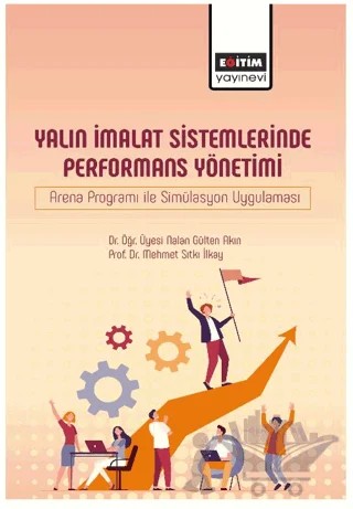 Yalın İmalat Sistemlerinde Performans Yönetimi – Mehmet Sıtkı İlkay, Nalan Gülten Akın – Eğitim Yayınevi - Bilimsel Eserler kitap kapağı
