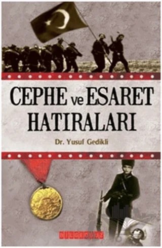 Cephe ve Esaret Hatıraları – Derleme – Bilgeoğuz Yayınları kitap kapağı