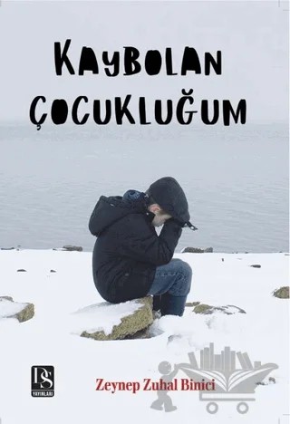 Kaybolan Çocukluğum – Zeynep Zuhal Binici – DS Yayınları kitap kapağı