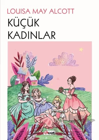 Küçük Kadınlar – Louisa May Alcott – Teen Yayıncılık kitap kapağı