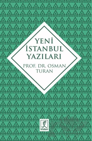 Yeni İstanbul Yazıları – Osman Turan – Hitabevi Yayınları kitap kapağı