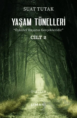 Yaşam Tünelleri 2 – Suat Tutak – Liman Yayınevi kitap kapağı