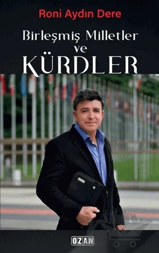 Birleşmiş Milletler ve Kürdler – Roni Aydın Dere – Ozan Yayıncılık kitap kapağı