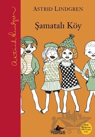 Şamatalı Köy – Astrid Lindgren – Pegasus Çocuk Yayınları kitap kapağı