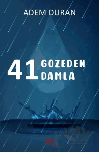 41 Gözeden 41 Damla – Adem Duran – Akıl Fikir Yayınları kitap kapağı
