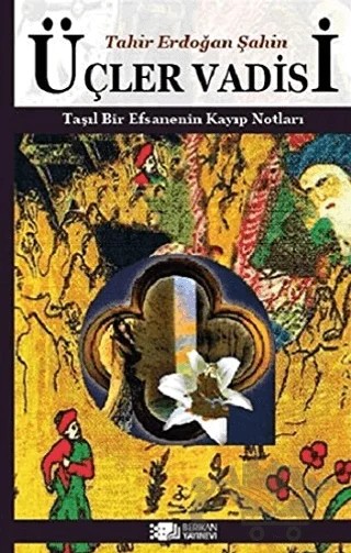 Üçler Vadisi – Tahir Erdoğan Şahin – Berikan Yayınevi kitap kapağı