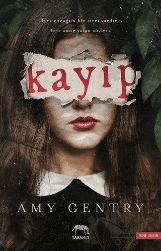 Kayıp – Amy Gentry – Yabancı Yayınları kitap kapağı
