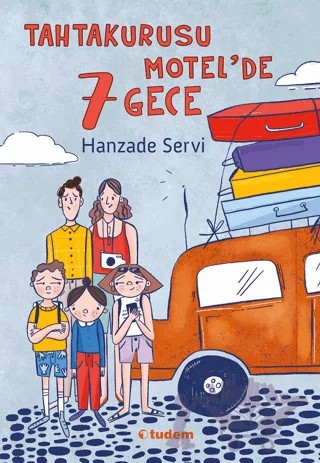 Tahtakurusu Motel'de 7 Gece – Hanzade Servi – Tudem Yayınları kitap kapağı