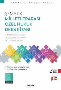 Şematik Milletlerarası Özel Hukuk Ders Kitabı – Merve Acun Mekengeç, Cansu Yener Keskin – Seçkin Yayıncılık kitap kapağı