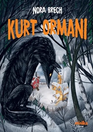Kurt Ormanı – Nora Brech – Minika kitap kapağı