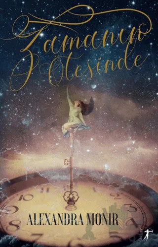 Zamanın Ötesinde – Alexandra Monir – Artemis Yayınları kitap kapağı
