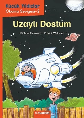 Küçük Yıldızlar: Uzaylı Dostum – Michael Petrowitz – Tudem Yayınları kitap kapağı