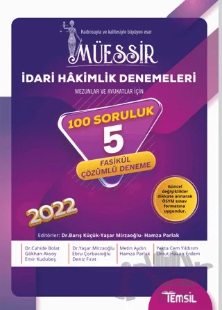 Müessir İdari Hakimlik Denemeleri Tamamı Çözümlü 5 Deneme – Cahide Bolat, Yaşar Mirzaoğlu, Metin Aydın, Yekta Cem Yıldırım, Gökhan Aksoy, Ebru Çorbacıoğlu, Umut Hakan Erdem, Hamza Parlak, Emir Kudubeş, Deniz Fırat – Temsil Kitap kitap kapağı