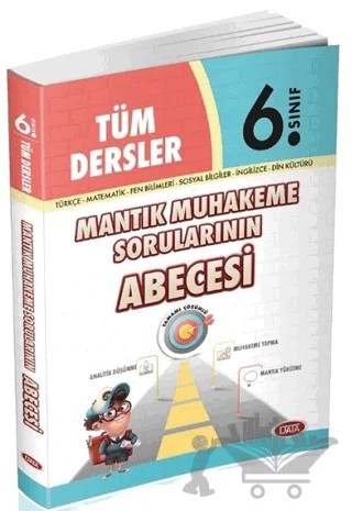 6. Sınıf Tüm Dersler Mantık Muhakeme Sorularının Abecesi – Kolektif – Data Yayınları kitap kapağı