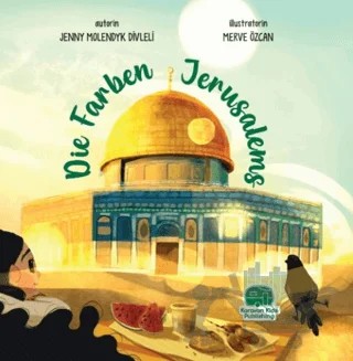 Die Farben Jerusalems – Jenny Molendyk Divleli – Karavan Çocuk Yayınları kitap kapağı