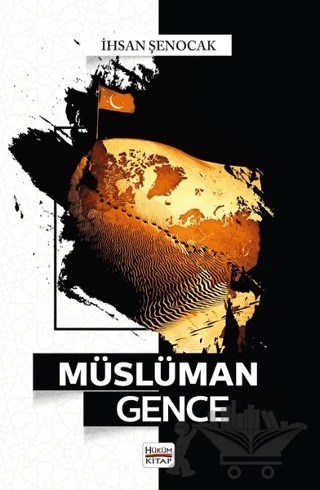 Müslüman Gence – İhsan Şenocak – Hüküm Kitap Yayınları kitap kapağı