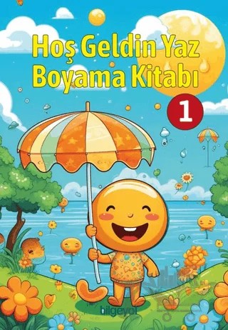 Hoş Geldin Yaz Boyama Kitabı 1 – Kolektif – Bilgeyol Yayınevi kitap kapağı