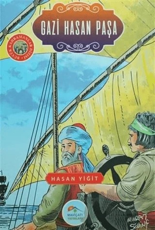 Gazi Hasan Paşa – Hasan Yiğit – Maviçatı Yayınları kitap kapağı