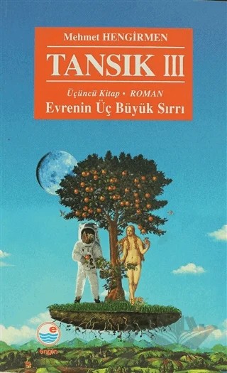 Tansık 3 - Evrenin Üç Büyük Sırrı – Mehmet Hengirmen – Engin Yayınevi kitap kapağı