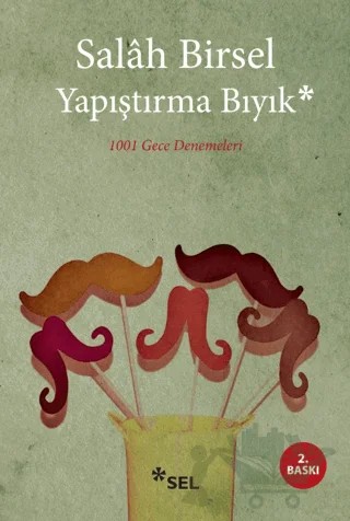 Yapıştırma Bıyık – Salah Birsel – Sel Yayıncılık kitap kapağı