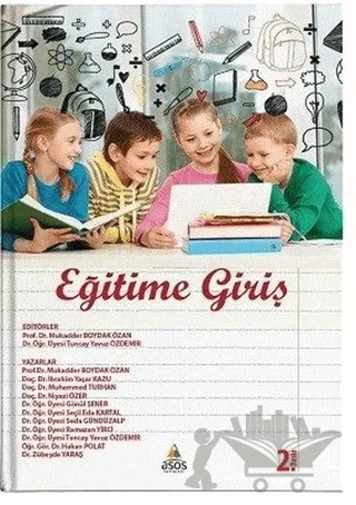 Eğitime Giriş – Hakan Polat, İbrahim Yaşar Kazu, Muhammed Turhan, Mukadder Boydak Özan, Niyazi Özer, Ramazan Yirci, Seçil Eda Kartal, Seda Gündüzalp, Zübeyde Yaraş – Asos Yayınları kitap kapağı