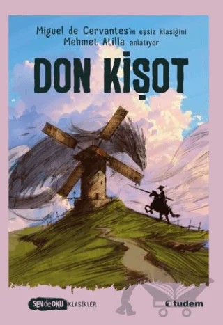 Don Kişot (Sen De Oku Klasikler) – Miguel De Cervantes – Tudem Yayınları kitap kapağı