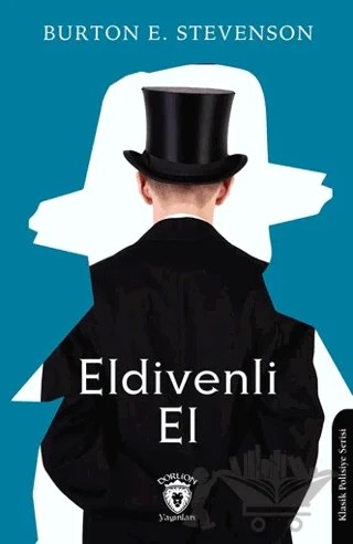 Eldivenli El – Burton E. Stevenson – Dorlion Yayınları kitap kapağı