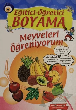 Eğitici Öğretici Boyama - Meyveleri Öğreniyorum – Kolektif – Gönül Yayıncılık kitap kapağı