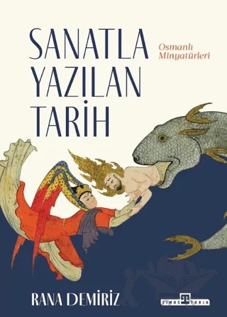 Sanatla Yazılan Tarih – Rana Demiriz – Timaş Tarih kitap kapağı