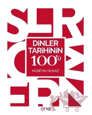 Dinler Tarihinin 100'ü – Hüseyin Yılmaz – Otto Yayınları kitap kapağı