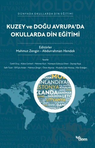Kuzey ve Doğu Avrupa'da Okullarda Din Eğitimi – Mahmut Zengin, Abdurrahman Hendek – Dem Yayınları kitap kapağı
