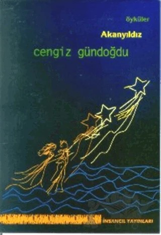 Akanyıldız – Cengiz Gündoğdu – İnsancıl Yayınları kitap kapağı