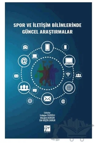 Spor ve İletişim Bilimlerinde Güncel Araştırmalar – Kolektif – Gazi Kitabevi kitap kapağı