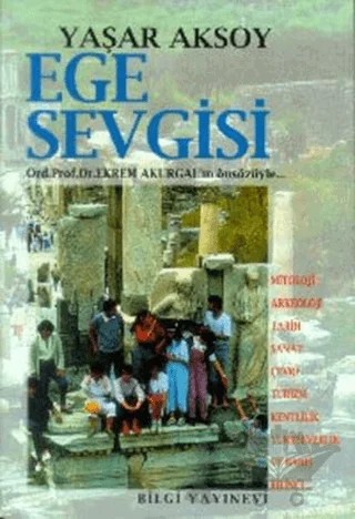 Ege Sevgisi – Yaşar Aksoy – Bilgi Yayınevi kitap kapağı