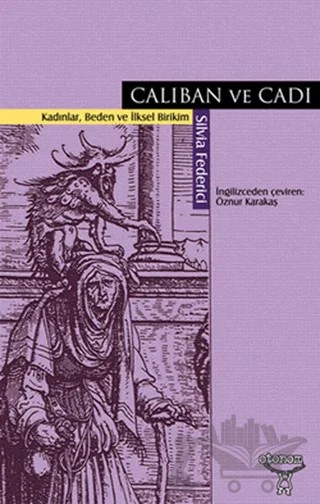 Caliban ve Cadı – Silvia Federici – Otonom Yayıncılık kitap kapağı