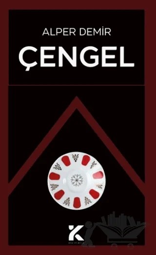 Çengel – Alper Demir – Kiba Yayımcılık kitap kapağı