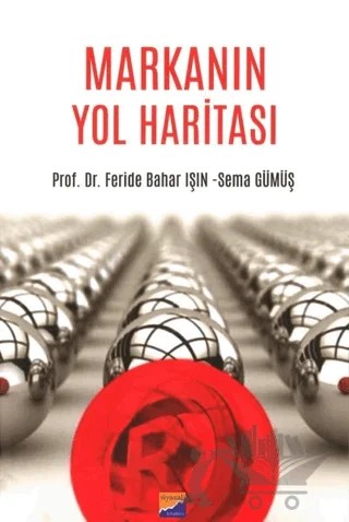 Markanın Yol Haritası – Feride Bahar Işın, Sema Gümüş – Siyasal Kitabevi kitap kapağı