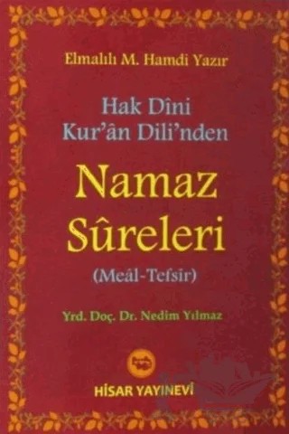Hak Dini Kur'an Dili'nden Namaz Sureleri (Meal - Tefsir) – Elmalılı Muhammed Hamdi Yazır – Hisar Yayınevi kitap kapağı