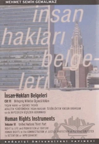 İnsan Hakları Belgeleri Cilt: 6 / Human Rights Instruments – Mehmet Semih Gemalmaz – Boğaziçi Üniversitesi Yayınevi kitap kapağı