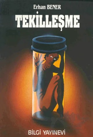 Tekilleşme – Erhan Bener – Bilgi Yayınevi kitap kapağı