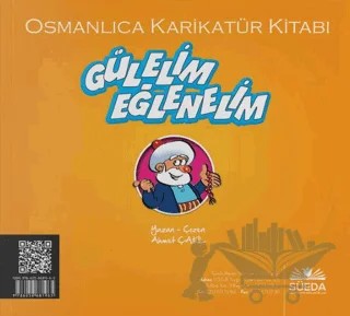 Osmanlıca Karikatür Kitabı Gülelim Eğlenelim – Ahmet Çakıl – Süeda Basım Yayın kitap kapağı