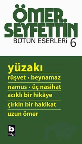 Bütün Eserleri 6 – Ömer Seyfettin – Bilgi Yayınevi kitap kapağı